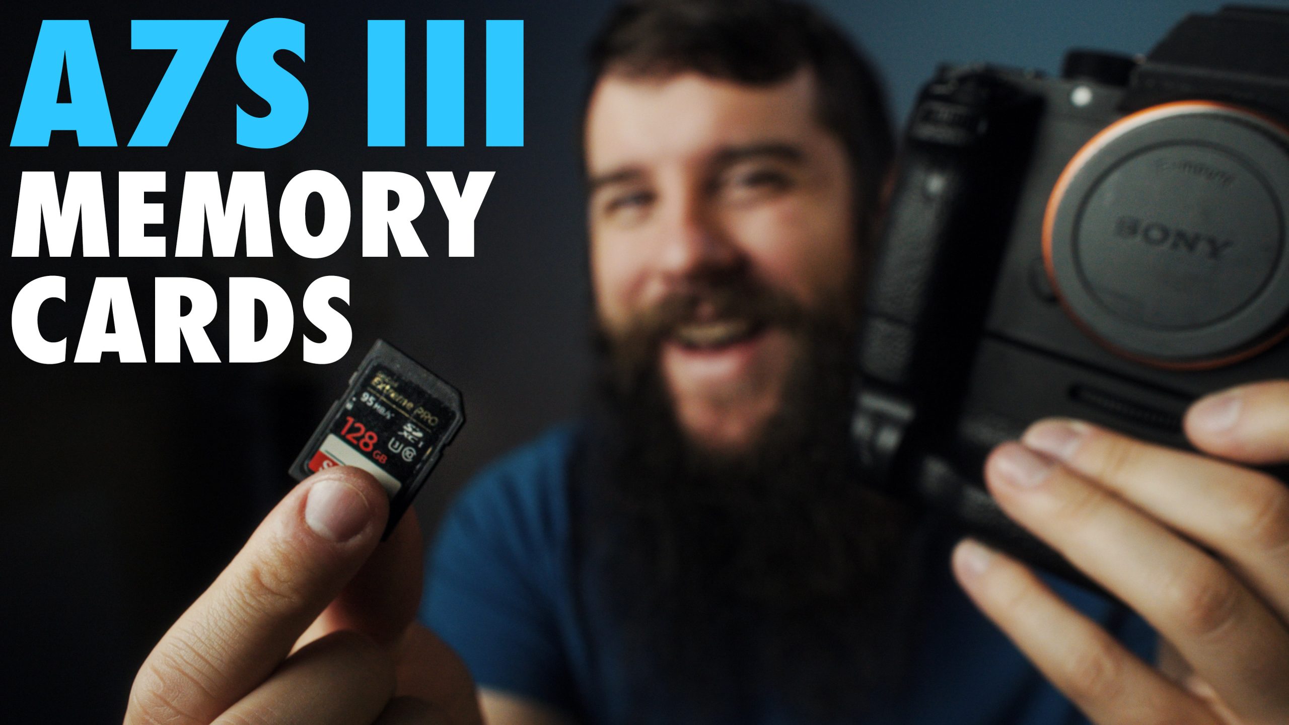 What Memory Card To Get for Your Sony a7S III