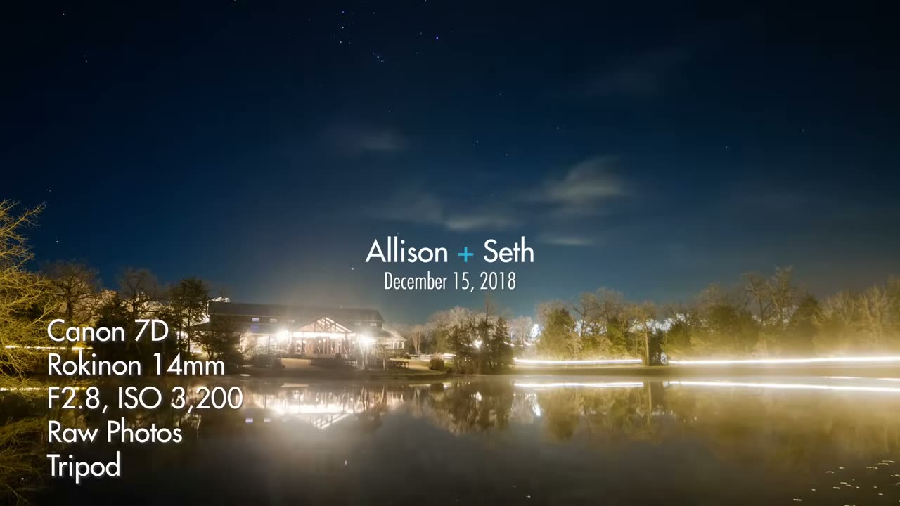 The Allison and Seth title card over a night sky, overlay reading Canon 7D, Rokinon 14mm, F2.8 ISO 3200, Raw Photos, Tripod