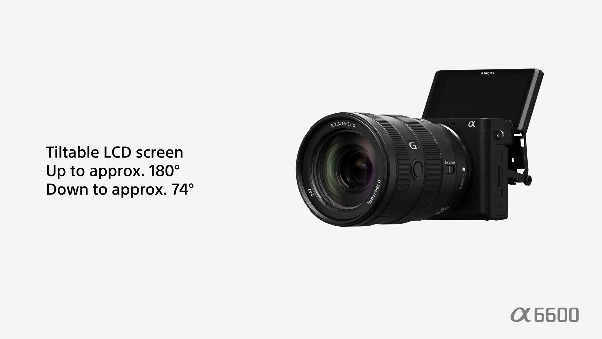 Sony slide showing the a6600 with its tiltable LCD screen flipped up, captioned up to approx 180 degrees and down to approx 74 degrees
