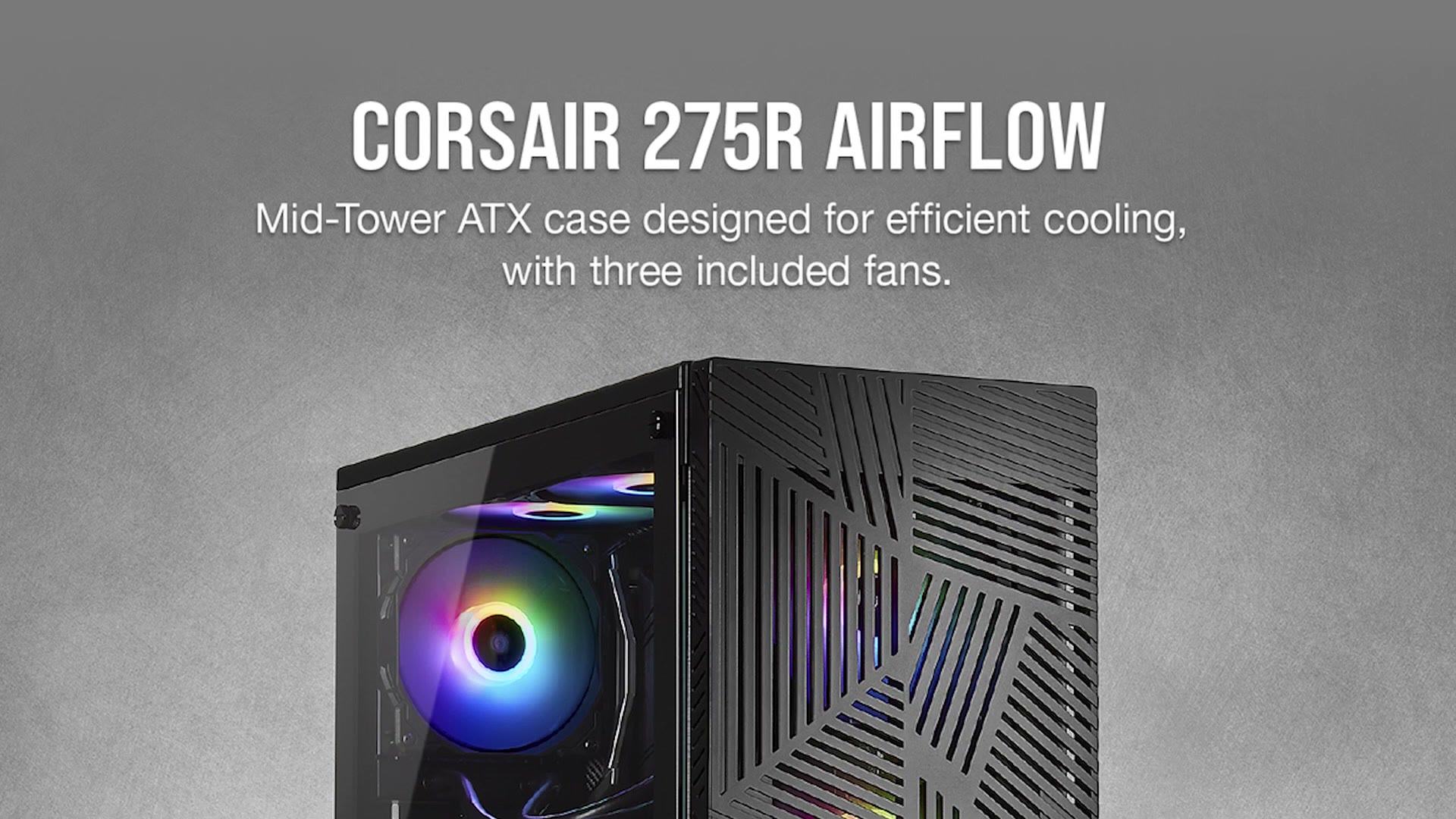 Corsair 275R Airflow case