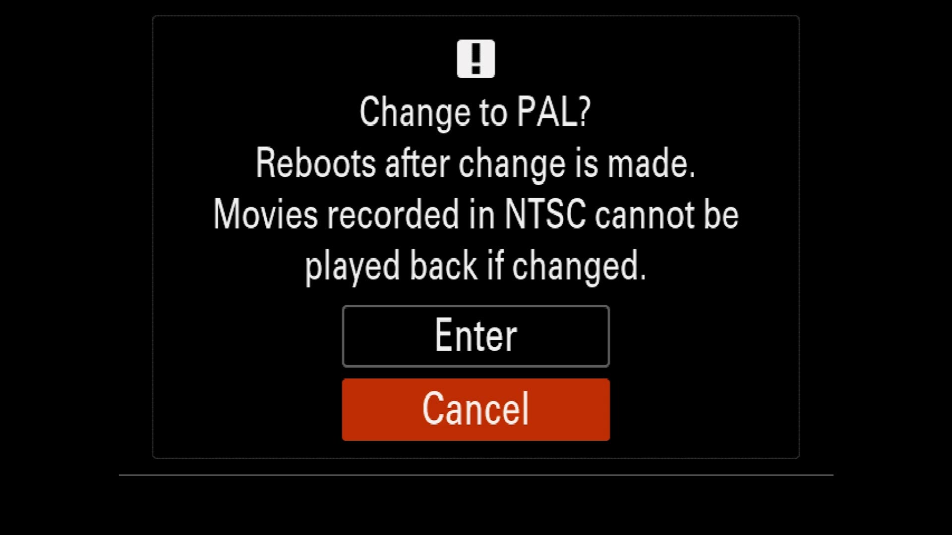 The FX30 warning dialog asking Change to PAL