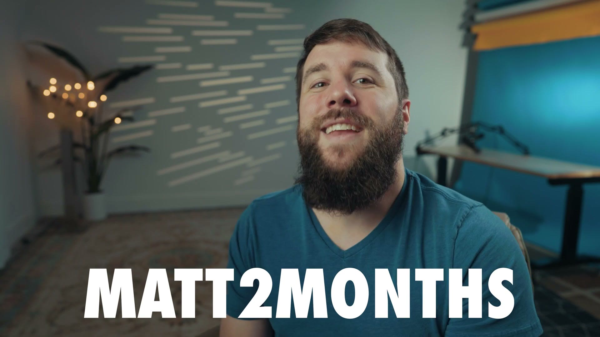 On screen text reading MATT2MONTHS